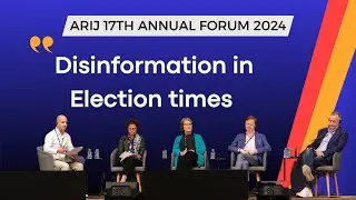 Manipulated News, Threatened Democracies: Disinformation in Election Times | ARIJ 17th Annual Forum