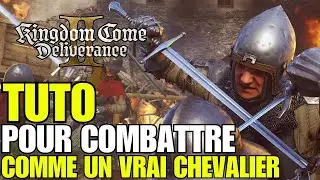 Kingdom Come Deliverance 2 TUTO COMBAT COMME UN VRAI CHEVALIER AGUERRI