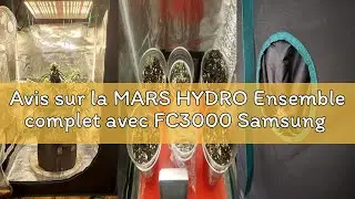 Avis sur la MARS HYDRO Ensemble complet avec FC3000 Samsung LM301H avec réglage de l'application, di