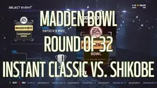 Madden 17 - Madden Bowl vs. Shikobe | INSTANT CLASSIC