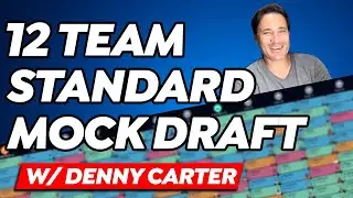 12 Team Standard Mock Draft with Guest Denny Carter - Fantasy Football 2025
