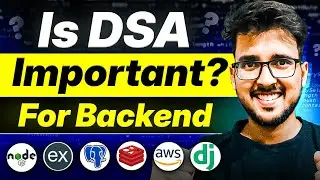 Why DSA is Very Important for Success in Backend Development?