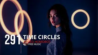 291 - Time Circles: Drift Through Ambient Cycles of Chill Serenity 🌌⏳