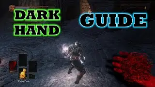 Early Game Dark Hand Guide 【Dark Souls 3】