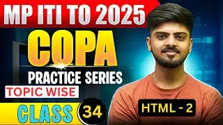 34 MP ITI TO  CLASSES 2025 / MP ITI TO COPA  HTML- 2     / MP  ITI TO mcq class  / HARSH SIR