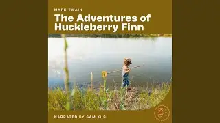 Chapter 10 - Part 2 - The Adventures of Huckleberry Finn