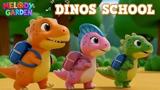 Dinos Go to School - Nursery Rhymes & Kids Songs - Melody Garden