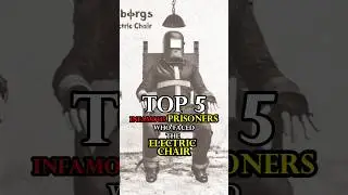 SHOCKING JUSTICE!!TOP 5 PRISONER SENTENCED TO DEATH THROUGH ELECTRIC CHAIR!!!