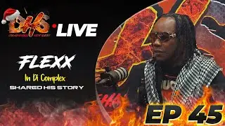 Flexx in the complex  DHS EP 45