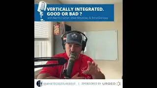 Preview: Vertically Integrated. Good or Bad?
