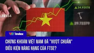 Chứng khoán Việt Nam đã 