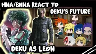 Реакция MHA на будущее Деку (Деку в роли Леона Кеннеди) || Gacha Club ||