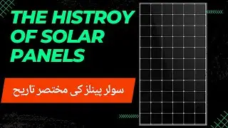 Invention of Solar panels through the ages | The History of PV modules | Energy Talks