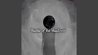Battle of the Shadows (feat. Maurice Williams)
