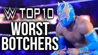 WWE Top 10 Worst Botchers