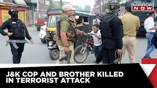 Terrorist Attack In J&K: Cop And Brother Killed In Open Fire From Militants