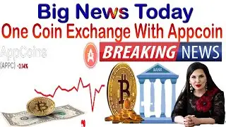 Big News Today One Coin Exchange with App Coin | AK AUTOMATION TECHNOLOGIES