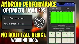 Android Performance Optimizer No Root | Max Performance | Max FPS & Fix Lag !