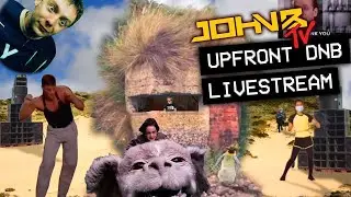 John B - Upfront DRUM & BASS Party LIVESTREAM [Friday 13 Aug 2021]