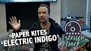 Gerards 5-sterren Track: The Paper Kites - 'Electric Indigo'
