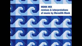 Meredith Monk - Fat Stream (Nico Muhly’s Piano Homage)