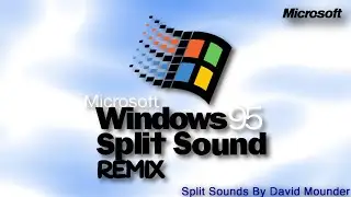 Windows 95 Remix With (Split Sounds From David Mounder)