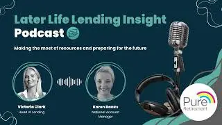 Later Life Insight | Making the most of our resources [Ft. Pure Retirement] // Network Insight #095