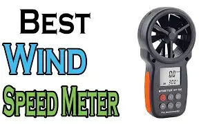 TOP 5 BEST Wind Speed Meter Review 2025