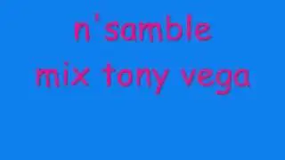 n'samble - mix tony vega