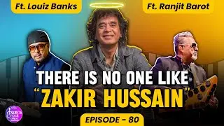 Zakir Hussain was a legend, India may never have another like him |  Ft. Louiz & Ranjit Barot