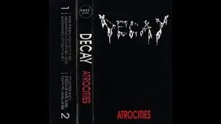 DECAY (USA/OH) - Atrocities Demo 1991 [FULL DEMO]