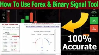 How To Use Forex And Binary Option Signals Tool - 100% Accurate