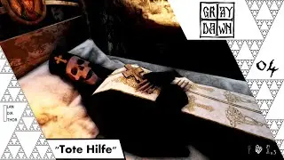 Gray Dawn (deutsch) [04] - Tote Hilfe