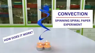 CONVECTION | Spinning Spiral Paper Experiment | How does it work?