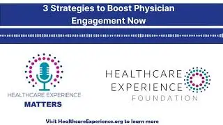 The Three Strategies to Boost Physician Engagement Now