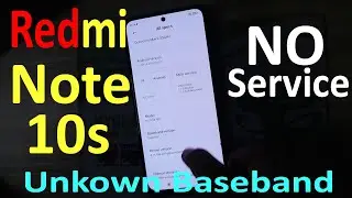 Redmi Note 10s No service No signal Unknown Baseband version Solution