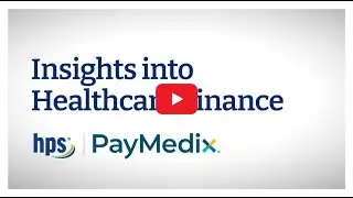 Insights into Healthcare Finance: HPS | PayMedix