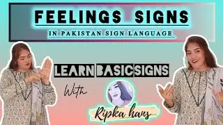 Feelings Signs in Pakistan sign language   |Basic signs for beginners | Feelings in sign language