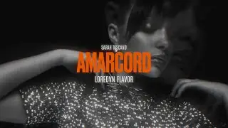Sarah Toscano - Amarcord | Loredvn Flavor