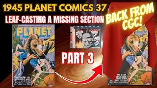 Секрет спасения комикса раскрыт! Листопад из недостающей части Planet Comics 37 1945 года! Часть 3