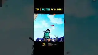 top 5 fastest PC players