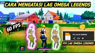 CARA MENGATASI LAG OMEGA LEGENDS,FIX LAG OMEGA LEGENDS