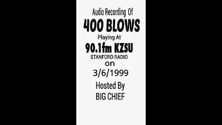 400 blows Live on90.1fm KZSU 1999