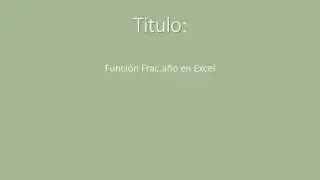 Funci&oacute;n Frac.a&ntilde;o en Excel