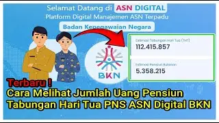 🔴Cara Melihat Jumlah Besaran Uang Pensiun & Tabungan Hari Tua (THT) PNS di My ASN Digital BKN