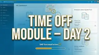 SAP SuccessFactors Employee Central Time Off Day 2 #2025 #2026