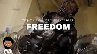 [FREE] YN JAY x Sample Flint Type Beat &laquo;&nbsp;FREEDOM ⛓&nbsp;&raquo; (@Prod.LaSupaa)