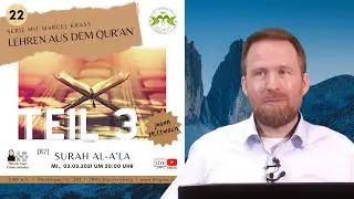 SURE 87: AL-A'LA (Teil 3) (DER ALLERHÖCHSTE) mit Marcel Krass in Braunschweig