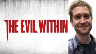 Huber plays The Evil Within | HIGHLIGHTS (Gametrailers/EasyAllies)