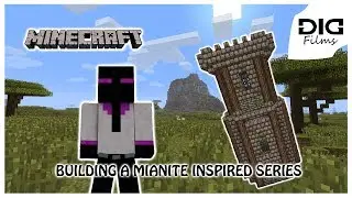 Building A Mianite Inspired Series - Minecraft